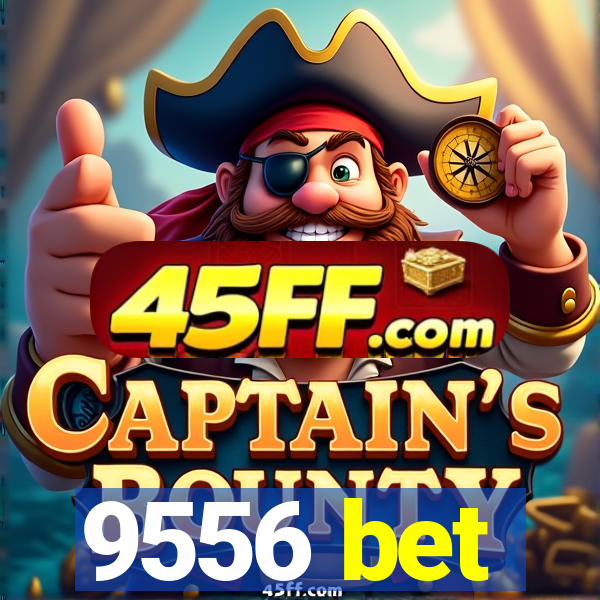 9556 bet